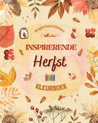 bokomslag Inspirerende herfst Kleurboek Prachtige herfstelementen verweven in prachtige creatieve patronen