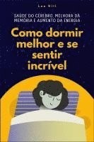 bokomslag Como dormir melhor e se sentir incrível