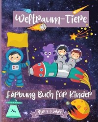 bokomslag Weltraumtiere Malbuch für Kinder im Alter von 4-8 Jahren