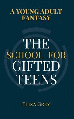 bokomslag School for Gifted Teens