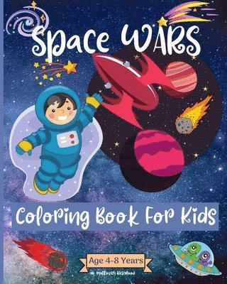 bokomslag Space Wars Coloring Book For Kids Ages 4-8 years
