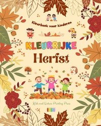 bokomslag Kleurrijke herfst Kleurboek voor kinderen Vrolijke herfsttekeningen van bossen, dieren, Halloween en nog veel meer