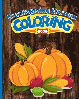 Thanksgiving Harvest Coloring Book For Kids 1