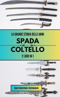 bokomslag grande storia delle armi