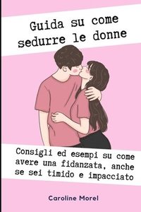 bokomslag Guida su come sedurre le donne