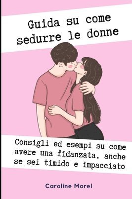 bokomslag Guida su come sedurre le donne