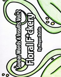 bokomslag Swear Words and Insults Vol. 2 Floral F*ckery