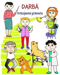 bokomslag Darb&#257;, kr&#257;sojam&#257; gr&#257;mata
