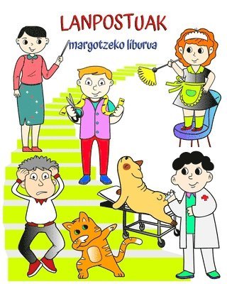 bokomslag Lanpostuak, margotzeko liburua