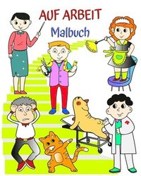 bokomslag Auf Arbeit Malbuch