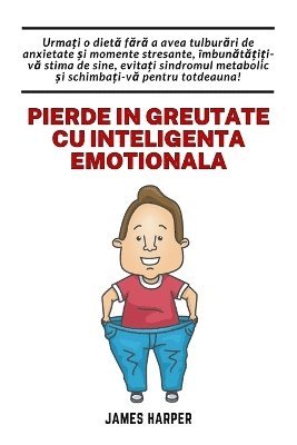 bokomslag Pierde in greutate cu inteligenta emotionala