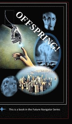 bokomslag Offspring-a Novel for the Future