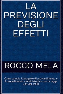bokomslag Come cambia il Progetto di Provvedimento e il Procedimento Amministrativo con la Legge 241 del 1990