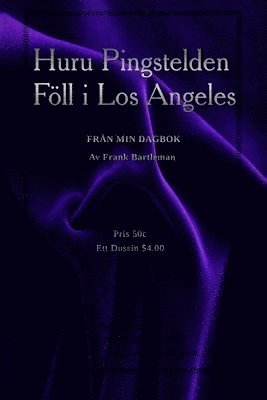 bokomslag Huru Pingstelden Föll i Los Angeles