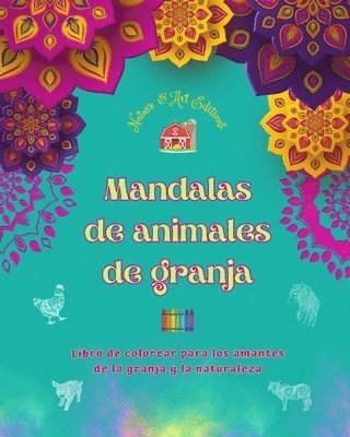 bokomslag Mandalas de animales de granja Libro de colorear para los amantes de la granja y la naturaleza Diseos relajantes