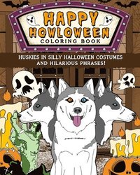 bokomslag Huskies Happy Howloween Coloring Book