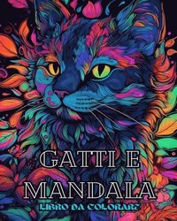 bokomslag Gatti con mandala - Libro da colorare per adulti. Bellissime pagine da colorare