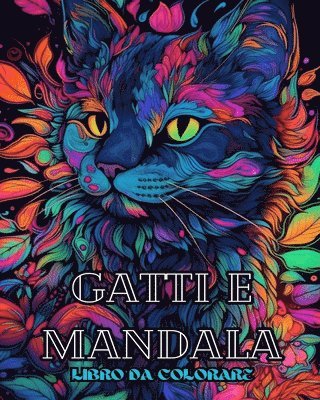 bokomslag Gatti con mandala - Libro da colorare per adulti. Bellissime pagine da colorare