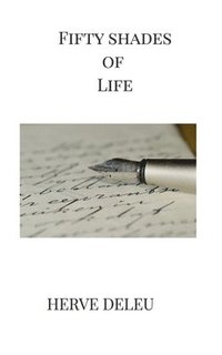 bokomslag Fifty shades of life