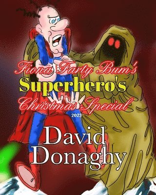 bokomslag Fiona Farty Bum's Superhero's Christmas Special 2023