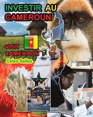 bokomslag INVESTIR AU CAMEROUN - Visit Cameroon - Celso Salles