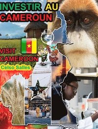 bokomslag INVESTIR AU CAMEROUN - Visit Cameroon - Celso Salles
