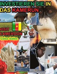 bokomslag INVESTIEREN SIE IN DAS KAMERUN - Visit Cameroon - Celso Salles