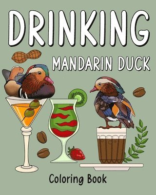 bokomslag Paperland: Drinking Mandarin Duck Coloring Book