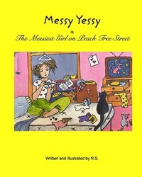 bokomslag Messy Yessy: The Messiest Girl on Peach Tree Street