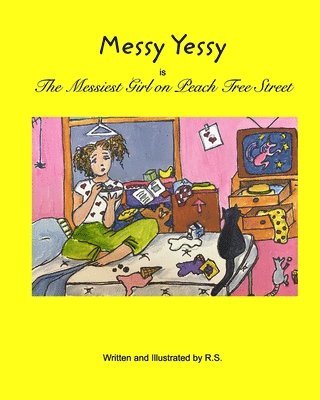 bokomslag Messy Yessy: The Messiest Girl on Peach Tree Street