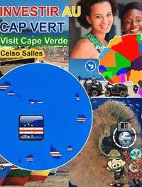 bokomslag INVESTIR AU CAP VERT - Visit Cape Verde - Celso Salles