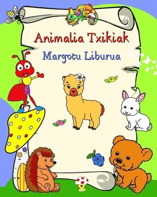 Animalia Txikiak Margotu Liburua 1