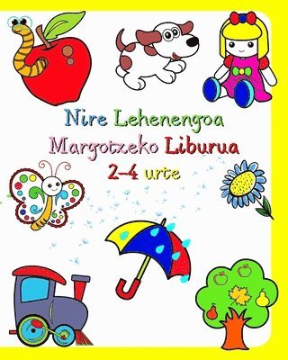 bokomslag Nire Lehenengoa Margotzeko Liburua 2-4 urte