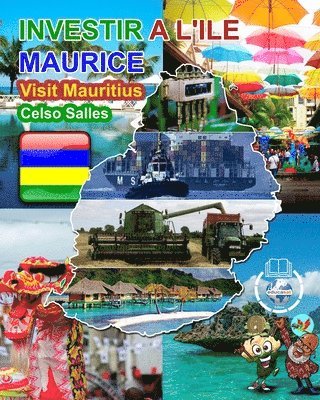 bokomslag INVESTIR A L'ILE MAURICE - Visit Mauritius - Celso Salles