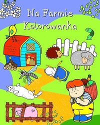 bokomslag Kim, M: Na Farmie Kolorowanka