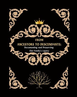 bokomslag From Ancestors to Descendants