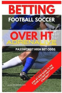 bokomslag Alexbettin: Betting Football Soccer Over 0,5 ADRENALIVE