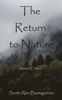 bokomslag The Return to Nature: Revised Edition