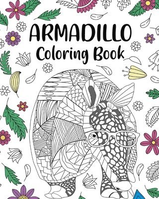 bokomslag Paperland: Armadillo Coloring Book