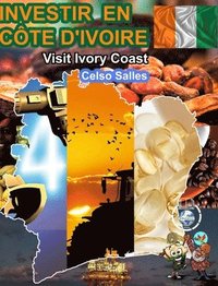 bokomslag INVESTIR EN COTE D'IVOIRE - Visit Ivory Coast - Celso Salles