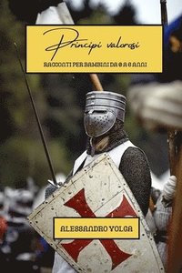 bokomslag Volga, A: Principi valorosi