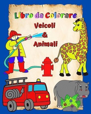 bokomslag Kim, M: Libro da Colorare Veicoli e Animali