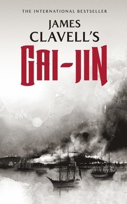 James Clavell - Gai-Jin, Inbunden