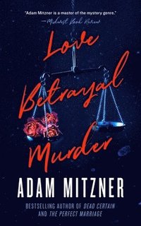 bokomslag Love Betrayal Murder