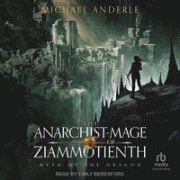 bokomslag The Anarchist-Mage of Ziammotienth
