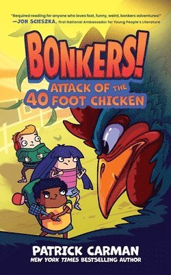 Attack of the Forty-Foot Chicken