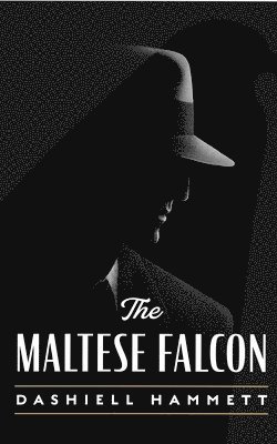 Dashiell Hammett - The Maltese Falcon, Inbunden