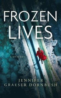 bokomslag Frozen Lives