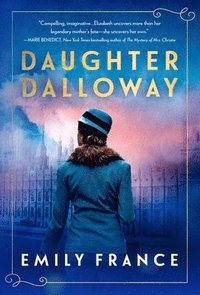 bokomslag Daughter Dalloway: A Brilliant Spin-Off of the Virginia Woolf Classic