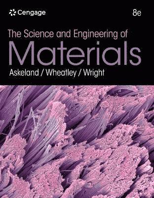 bokomslag The Science and Engineering of Materials